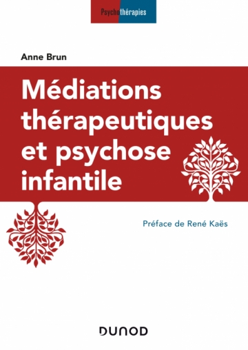 couverture de Médiations thérapeutiques et psychose infantile